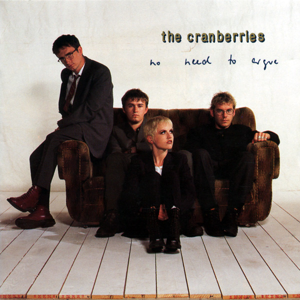Cover for No Need to Argue by The Cranberries
